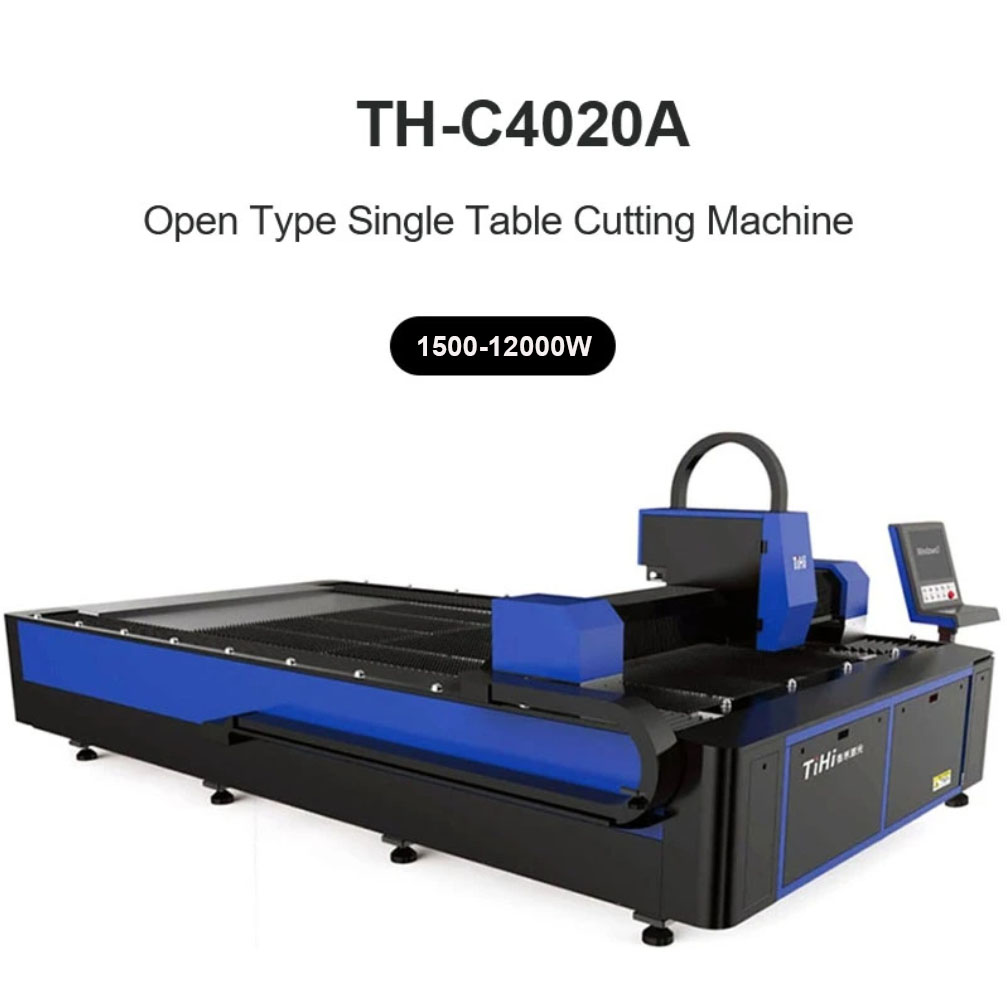 开放式单平台光纤激光切割机 TH-C3015A /TH-C4020A/TH-C6020A/TH-C8025A/TH-C12025A